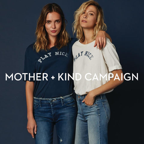 MOTHER x KIND CAMPAIGN